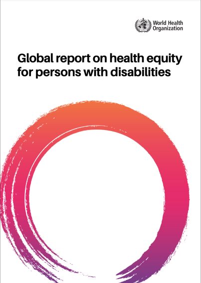 障害のある人のための保健医療の公平性に関するWHO世界報告書