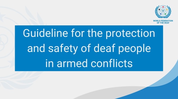 武力紛争下における、ろう者の保護と安全のためのガイドライン